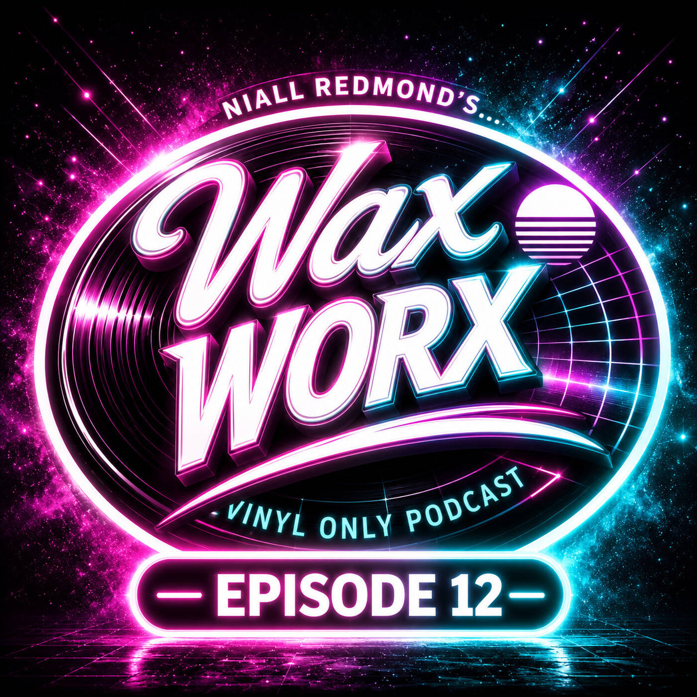 Wax Worx Vinyl Podcast