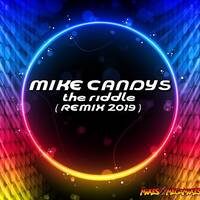 Mike Candys- The Riddle ( REMIX 2019) by MIXES Y MEGAMIXES