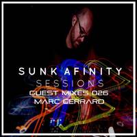 Sunk Afinity Sesions Guest Mixes #026 Marc Gerrard by Sunk Afinity Sessions by Japhet Be