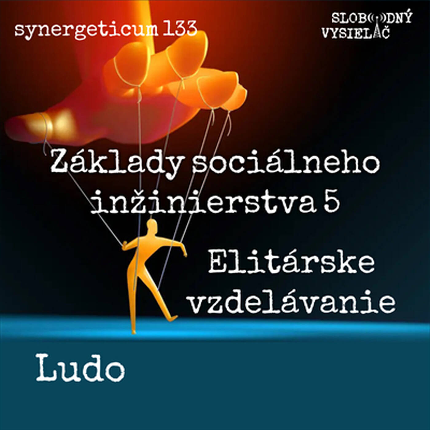 Synergeticum 133 - 2023-12-19 Základy sociálneho inžinierstva 5 episode artwork
