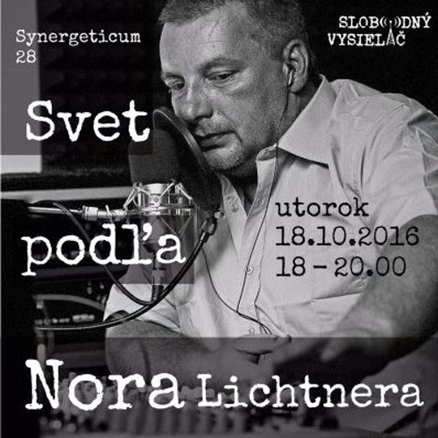 Synergeticum 28 - 2016-10-18 Svet podľa Nora Lichtnera episode artwork