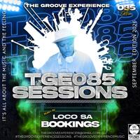 The Groove Experience Sessions 085 [September Edition ( Mixed By LocoSA ) ] by TheGrooveExperienceSessions