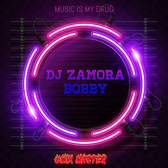 DJ ZAMORA BOBBY