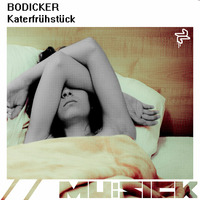 Bodicker - Katerfrühstück by Bodicker