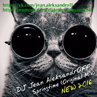 DJ Jean AleksandrOFF - Springtime (Original Mix) by DJ Jean AleksandrOFF