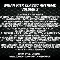 Dj Wisdom - Wigan Pier Classic Anthems - Vol.2 by Dj Wisdom