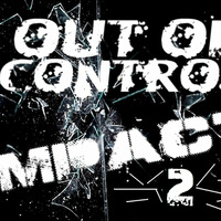 Out Of Control - Impact 2 [FREE DOWNLOAD] by Out Of Control