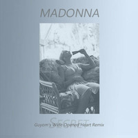 Madonna - Secret (Guyom's Wide Opened Heart Remix) by Guyom Remixes