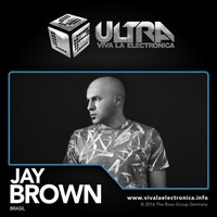 Viva la Electronica ULTRA pres Jay Brown (Vibe Club / Brazil) by Bob Morane
