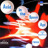 Acid In The Space Age by frequency.m