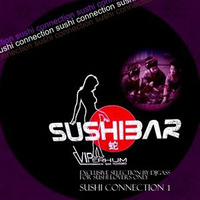 SUSHI CONNECTION Mix1 by DJ GASS KRUPP by Gass Krupp