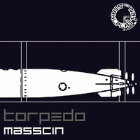 Masscin - Torpedo (Furiza remix) [Stahlplatten] by Masscin