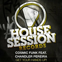 COSMIC FUNK feat. Chandler Pereira - Get Your Hands Up (DJ Sign Remix) preview by DJ Sign