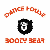 Booty Bear Dance House by TonkerTim