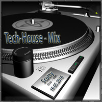 Tech-House - Mix - 19.05.2016 by Scotty