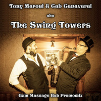 The Swing Towers - Gum Massage Bah Mixtape (Tony Maroni/Mix &amp; Cab Canavaral/Sax) by Tony Maroni