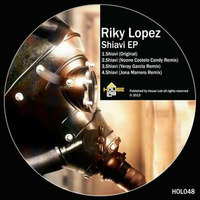 Riky Lopez - Shiavi (Original mix) Preview soon by Riky Lopez