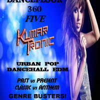 Dancefloor 360 vol. 5 by Kumar Tronic