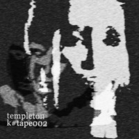 [k#tape002] templeton by KATALOG#