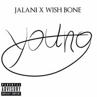 Jalani Ft Wishbone -Young by Jalani