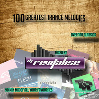 100 Greatest Trance Melodies (Mixed By DJ Revitalise) (2014) by Revitalise