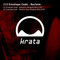 Envelope Code - Reclaim [krata010] - (soundcloud snippets) by Krata Platten