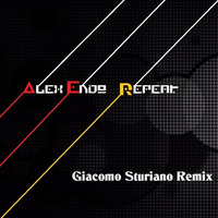 Alex Endo-Repeat (Giacomo Sturiano Remix)[OUT SOON ON OXYTECH RECORDS] by Giacomo Sturiano