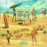 Bruze D'Angelo &amp; Jeremy Juno - Find The Spot *Good For You Records, US* by Jeremy Juno