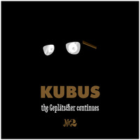 The Geplätscher Continues No.2 (October 2016) by Good Guy Kubus