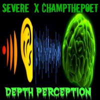 Depth Perception - Prod by SEVERE TheSoundScientist by Champ ThePoet