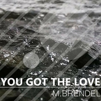 Candi Staton - You Got The Love (M.Brendel - RMX) by BRNDL