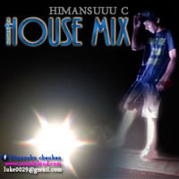 House mix  (hip-hop...suuu mix) by Himanshu Chauhan