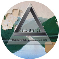 khristian k - hello strange podcast #179 (2016) by Khristian K