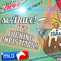 sc.Dave! - IT'S FUCKING CHRISTMAS!! by sc.Dave!