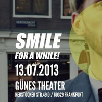 Dominic Banone @ SMILE FOR A WHILE 13.07.2013 (Günes Theater, Frankfurt) by Dominic Banone