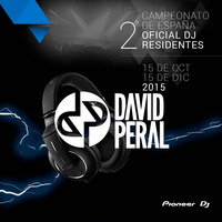 David Peral - Concurso Dj Residentes Pioneer 2015 by David Peral