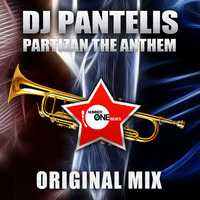 DJ PANTELIS - PARTIZAN (THE ANTHEM) ALL REMIXES
