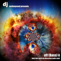 SMS - 080 - uff(Bass)è by Dj SuckMySeed