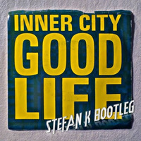Inner City - Good Life (Stefan K DUBleg) - FREE DOWNLOAD by StefanK