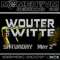 Momentvm Sessions 045 - Wouter de Witte - 2015.05.02 by Momentvm Records