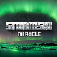 Stormski - Miracle by Stormski