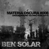 Materia Oscura 08 - Underground Podcasts Live recording @ Cubing by Ben Solar