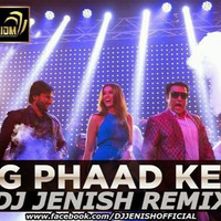 G PHAAD KE (REMIX)DJ JENISH by Jenish & Vishal