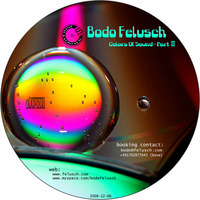 Bodo Felusch - Colors Of Sound Part-2 - [2008-12-06] by Bodo Felusch
