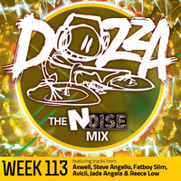 DJ Dozza The Noise Week 113 by Dozza