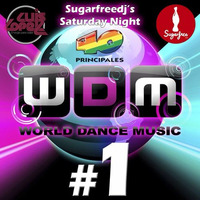 Sugarfreedjs - Saturday night #1 CHART WDM 40P (Universal Music Spain) by Sugarfreedjs