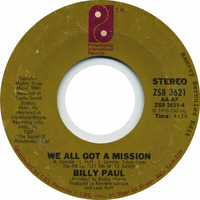 Billy Paul - We All Got A Mission (Ramsey Hercules Edit) by Ramsey Hercules