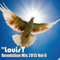 DJ LouisT Revolution Mix 2015 Vol 6 by DJ LouisT