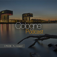 Cologne Podcast 028 with flysnop by flysnop