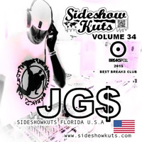 SIDESHOW KUTS VOLUME 34 MIXED BY DJ JG$ (FLORIDA / U.S.A) EXCLUSIVE MIX *** FREE DOWNLOAD MIX by Joe Genaldi